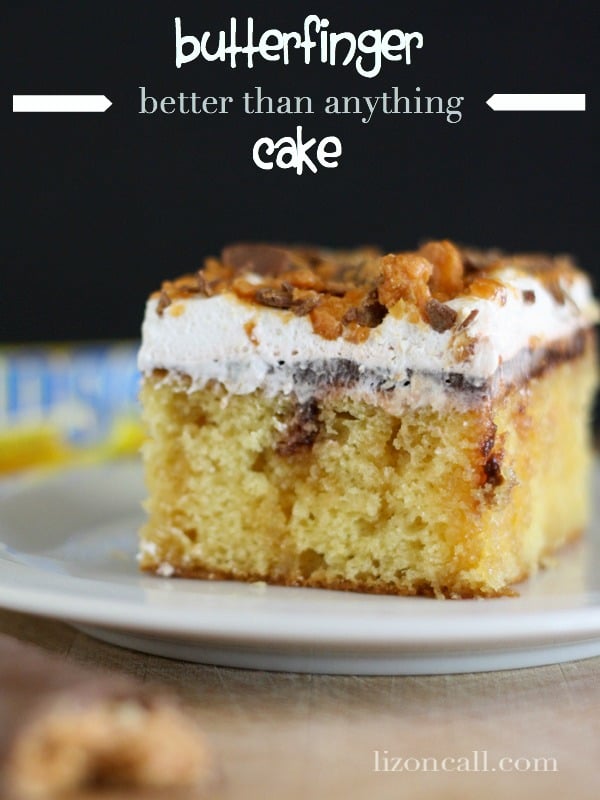 Butterfinger Better Than Anything Cake #butterfinger #cake (lizoncall.com)