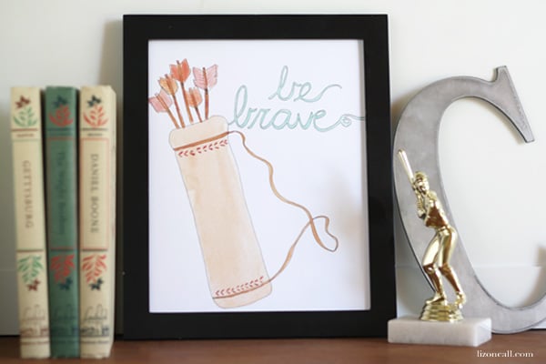 Be Brave Watercolor free printable - lizoncall.com