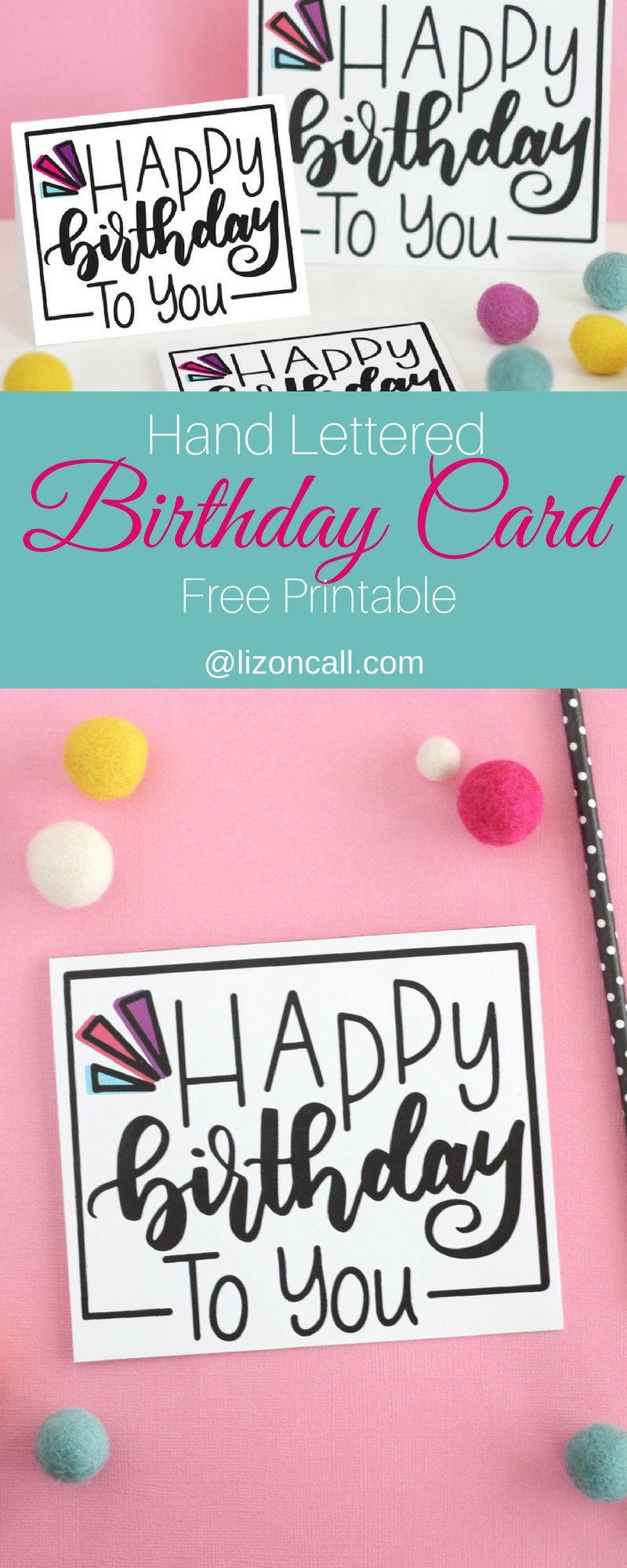 Hand Lettered Free Printable Birthday Card — Liz on Call