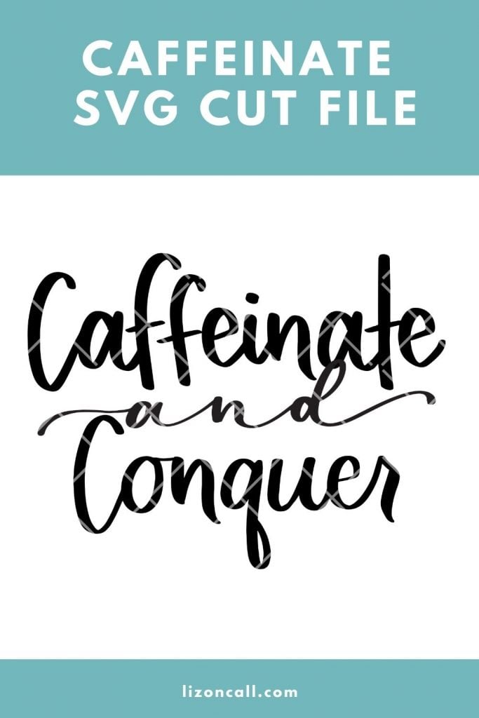 Caffeinate Conquer 1