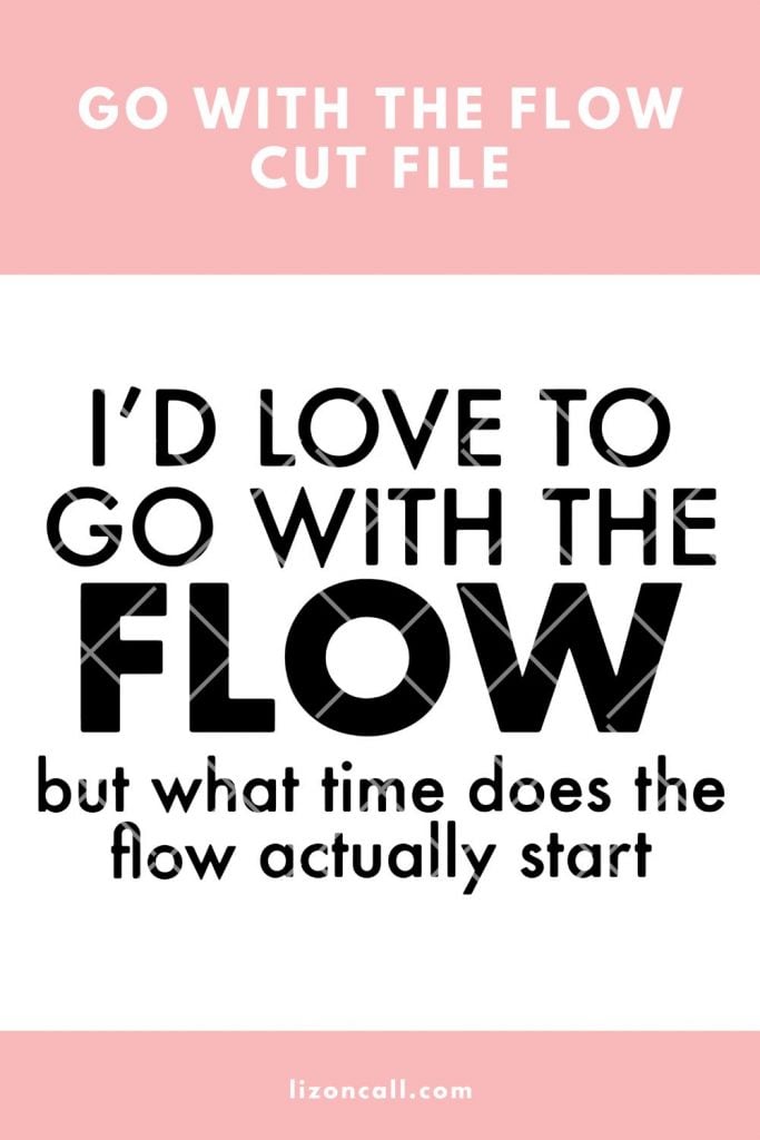 Go with the Flow 1